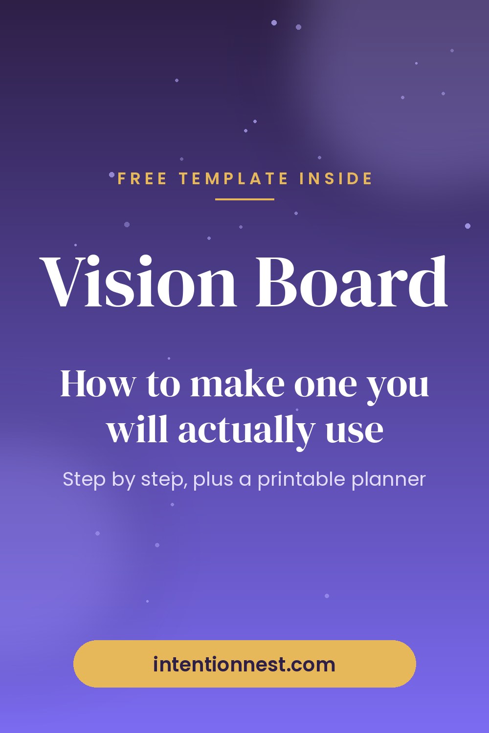 How to make a vision board you will actually use, with a free template
